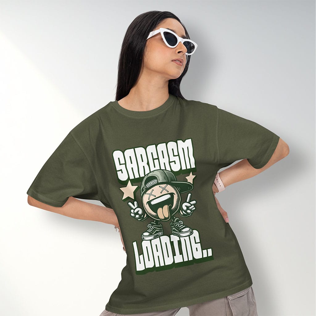 Women Oversize Sarcasm Loading Olive T-shirt